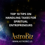 Top 10 Tips on Handling Taxes for Spiritual Entrepreneurs