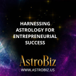 Harnessing Astrology for Entrepreneurial Success