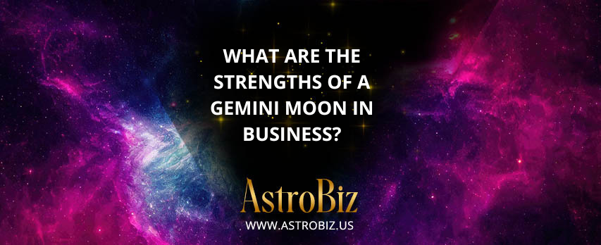 What are the strengths of a Gemini moon in business?